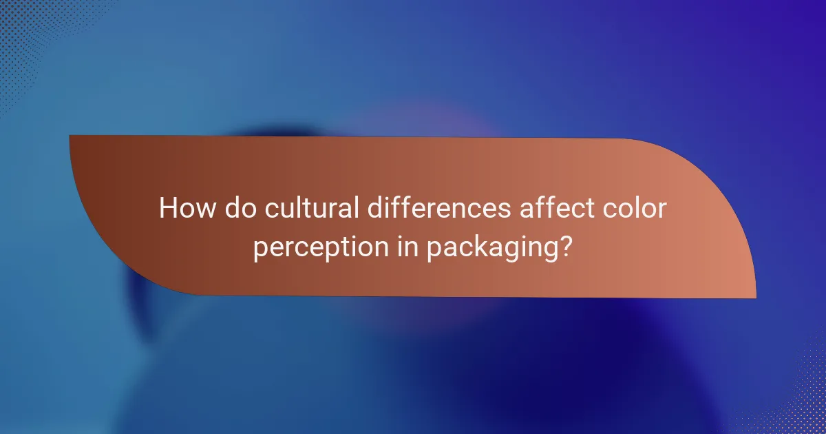 How do cultural differences affect color perception in packaging?